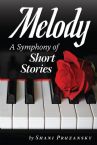 Melody: A Symphony Of Short Stories